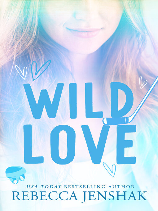 Title details for Wild Love by Rebecca Jenshak - Available